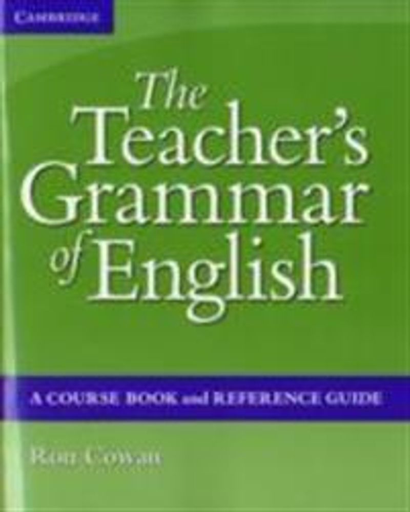 The Teacher's Grammar of English