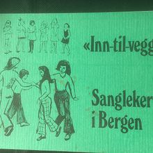 "Inn-til-vegge". Sangleker i Bergen