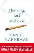 Thinking, fast and slow