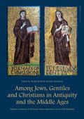 Among jews, gentiles and cristians in antiquity and the middle ages