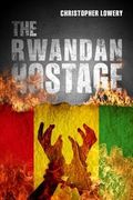 The Rwandan Hostage